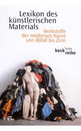 Cover: Wagner, Monika / Rübel, Dietmar / Hackenschmidt, Sebastian, Lexikon des künstlerischen Materials