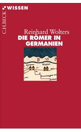 Cover: Wolters, Reinhard, Die Römer in Germanien