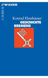 Cover: Elmshäuser, Konrad, Geschichte Bremens