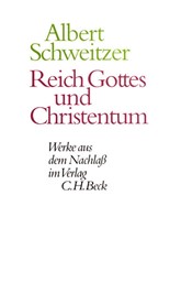 Cover: Schweitzer, Albert, Reich Gottes und Christentum