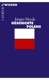 Cover: Heyde, Jürgen, Geschichte Polens