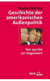 Cover: Bierling, Stephan, Geschichte der amerikanischen Außenpolitik