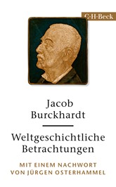 Cover: Burckhardt, Jacob, Weltgeschichtliche Betrachtungen