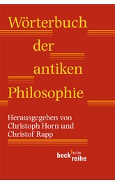 Cover: Horn, Christoph / Rapp, Christof, Wörterbuch der antiken Philosophie