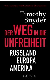 Cover: Snyder, Timothy David, Der Weg in die Unfreiheit