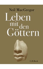 Cover: MacGregor, Neil, Leben mit den Göttern