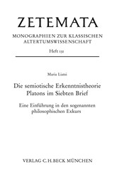 Cover: Liatsi, Maria, Die semiotische Erkenntnistheorie Platons im Siebten Brief