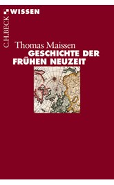 Cover: Maissen, Thomas, Geschichte der Frühen Neuzeit