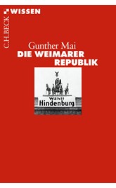 Cover: Mai, Gunther, Die Weimarer Republik