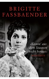 Cover: Fassbaender, Brigitte, 'Komm' aus dem Staunen nicht heraus'