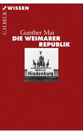 Cover: Mai, Gunther, Die Weimarer Republik