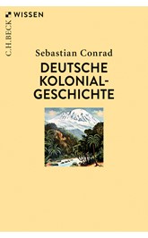 Cover: Conrad, Sebastian, Deutsche Kolonialgeschichte