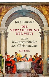 Cover: Lauster, Jörg, Die Verzauberung der Welt
