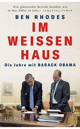 Cover: Rhodes, Ben, Im Weißen Haus
