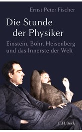 Cover: Fischer, Ernst Peter, Die Stunde der Physiker