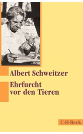 Cover: Schweitzer, Albert, Ehrfurcht vor den Tieren