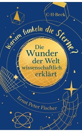 Cover: Fischer, Ernst Peter, Warum funkeln die Sterne?