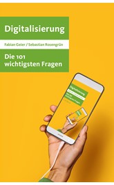 Cover: Geier, Fabian / Rosengrün, Sebastian, Die 101 wichtigsten Fragen - Digitalisierung