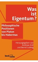 Cover: Eckl, Andreas / Ludwig, Bernd, Was ist Eigentum?