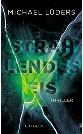 Cover: Lüders, Michael, Strahlendes Eis