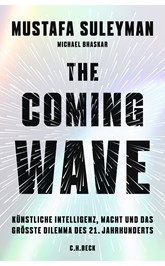Cover: Suleyman, Mustafa / Bhaskar, Michael, The Coming Wave