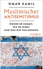 Cover: Kamil, Omar, Muslimischer Antisemitismus