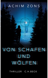 Cover: Zons, Achim, Von Schafen und Wölfen
