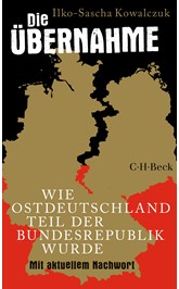 Cover: Kowalczuk, Ilko-Sascha, Die Übernahme