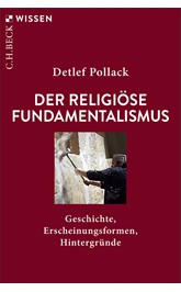 Cover: Pollack, Detlef, Der religiöse Fundamentalismus