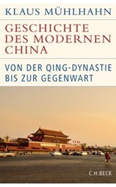 Cover: Mühlhahn, Klaus, Geschichte des modernen China