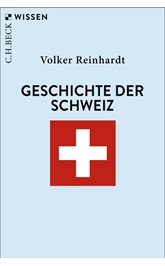 Cover: Reinhardt, Volker, Geschichte der Schweiz