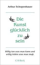 Cover: Schopenhauer, Arthur, Die Kunst, glücklich zu sein