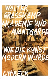 Cover: Grasskamp, Walter, Akademie und Avantgarde