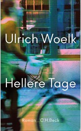 Cover: Woelk, Ulrich, Hellere Tage