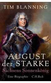 Cover: Blanning, Tim, August der Starke