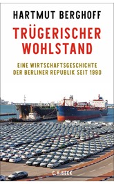 Cover: Berghoff, Hartmut, Trügerischer Wohlstand