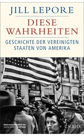 Cover: Lepore, Jill, Diese Wahrheiten