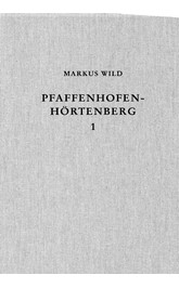 Cover: Wild, Markus, Die eisenzeitliche Siedlung von Pfaffenhofen-Hörtenberg in Tirol