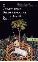 Cover: Schmidt, Heinrich / Schmidt, Margarethe, Die vergessene Bildersprache christlicher Kunst