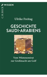 Cover: Freitag, Ulrike, Geschichte Saudi-Arabiens
