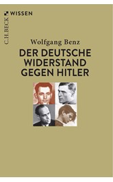 Cover: Benz, Wolfgang, Der deutsche Widerstand gegen Hitler
