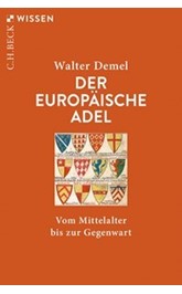 Cover: Demel, Walter, Der europäische Adel