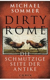 Cover: Sommer, Michael, Dirty Rome