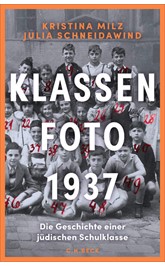 Cover: Milz, Kristina / Schneidawind, Julia, Klassenfoto 1937