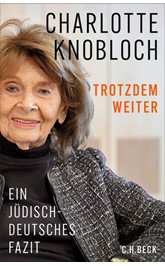 Cover: Knobloch, Charlotte, Trotzdem weiter