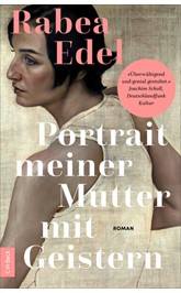 Cover: Edel, Rabea, Portrait meiner Mutter mit Geistern