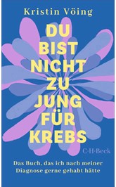 Cover: Vöing, Kristin, Du bist nicht zu jung für Krebs