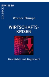 Cover: Plumpe, Werner, Wirtschaftskrisen