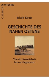 Cover: Krais, Jakob, Geschichte des Nahen Ostens
