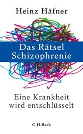 Cover: Häfner, Heinz, Das Rätsel Schizophrenie